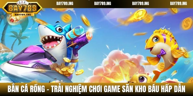 Bắn cá Rồng