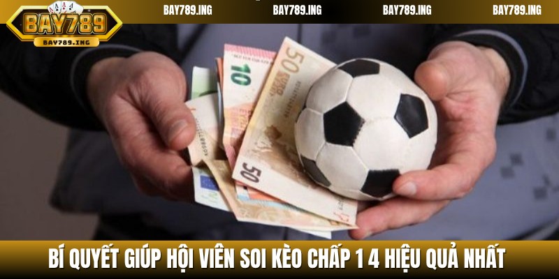 Chia sẻ kinh nghiệm soi kèo 1/4 chuẩn xác