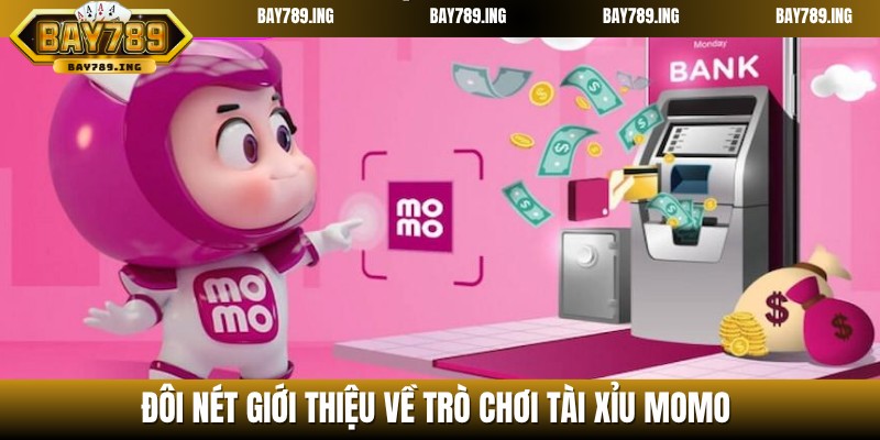 Chia sẻ thông tin về trò chơi MoMo tài xỉu