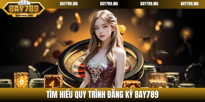Tìm hiểu quy trình đăng ký